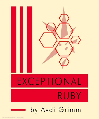 Exceptional Ruby: Master the Art of Handling Failure in Ruby