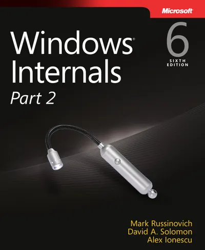 Windows Internals, Sixth Edition, Part 2