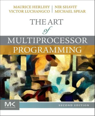 The Art of Multiprocessor Programming. Second Edition