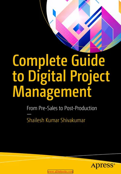 Complete Guide to Digital Project Management: From Pre-Sales to Post-Production