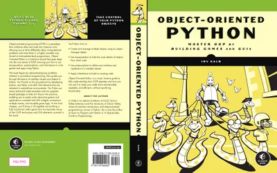 Object-Oriented Python: Master OOP by Building Games and GUIs
