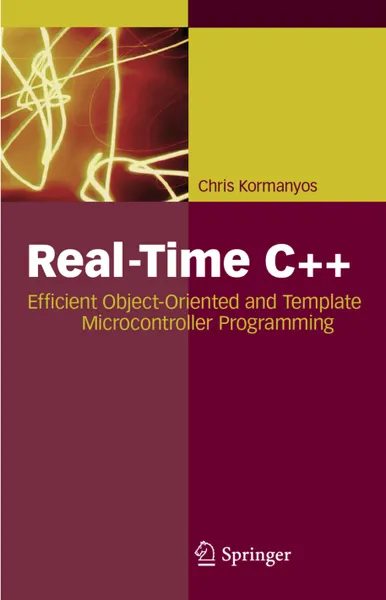 Real-Time C++: Efficient Object-Oriented and Template Microcontroller Programming