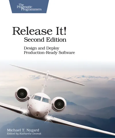 Release It! Second Edition: Design and Deploy Production-Ready Software