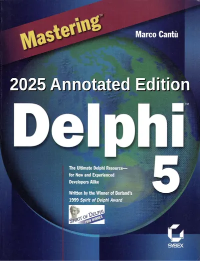 Mastering Delphi 5 (2025 Annotated Edition)