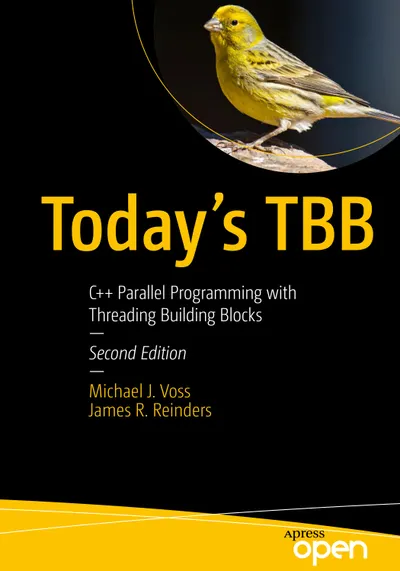 Today’s TBB: C++ Parallel Programming with Threading Building Blocks, Second Edition