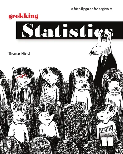 Grokking Statistics: A friendly guide for beginners