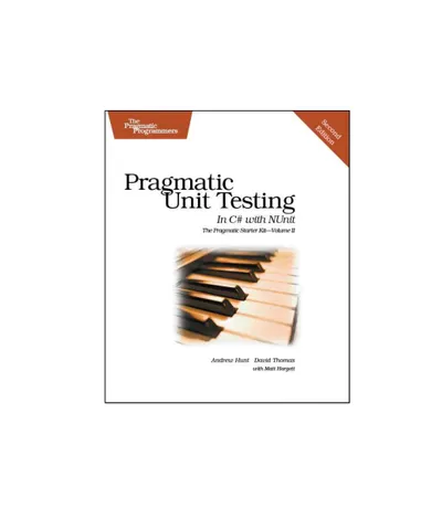 Pragmatic Unit Testing in C# with NUnit, Second Edition