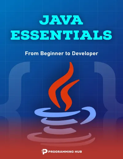 Java Essentials: From Beginner to Developer