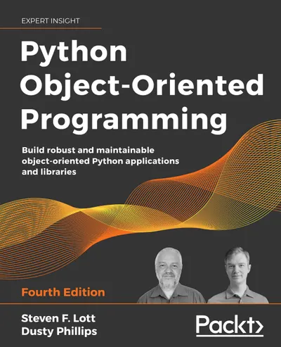 Python Object-Oriented Programming: Fourth Edition
