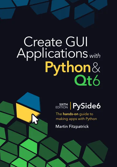 Create GUI Applications with Python & Qt6