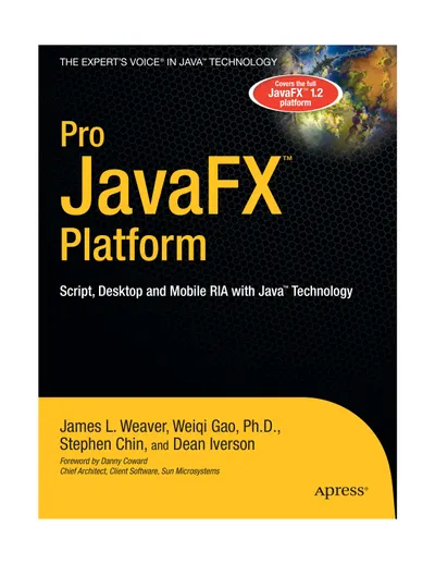 Pro JavaFX™ Platform: Script, Desktop and Mobile RIA with Java™ Technology