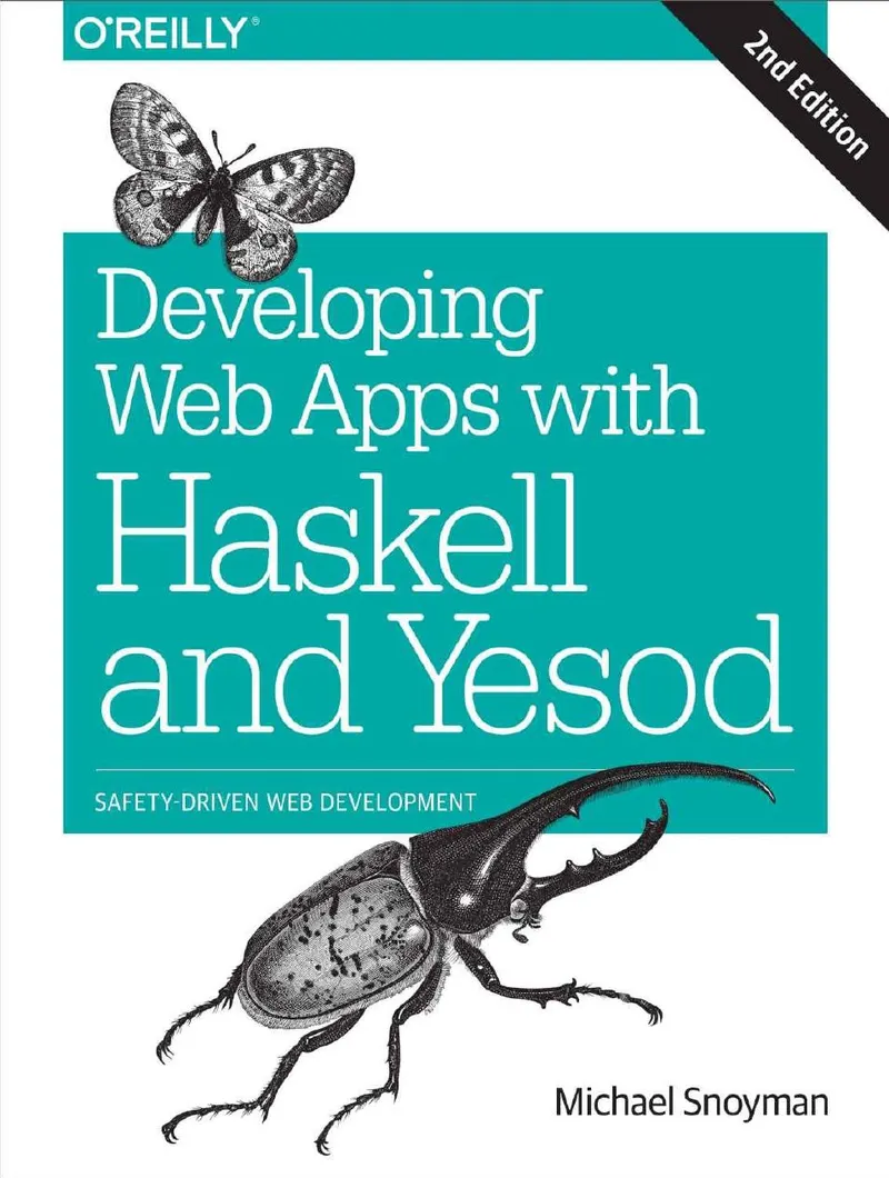 Developing Web Apps with Haskell and Yesod, Second Edition