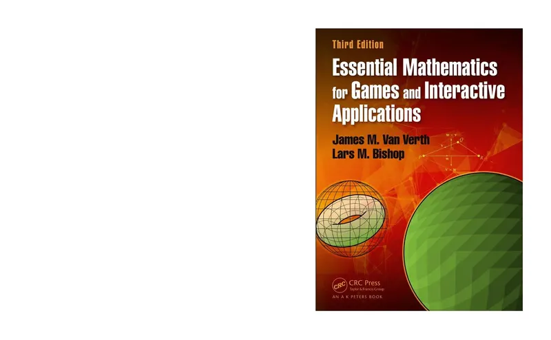 Essential Mathematics for Games and Interactive Applications, Third Edition
