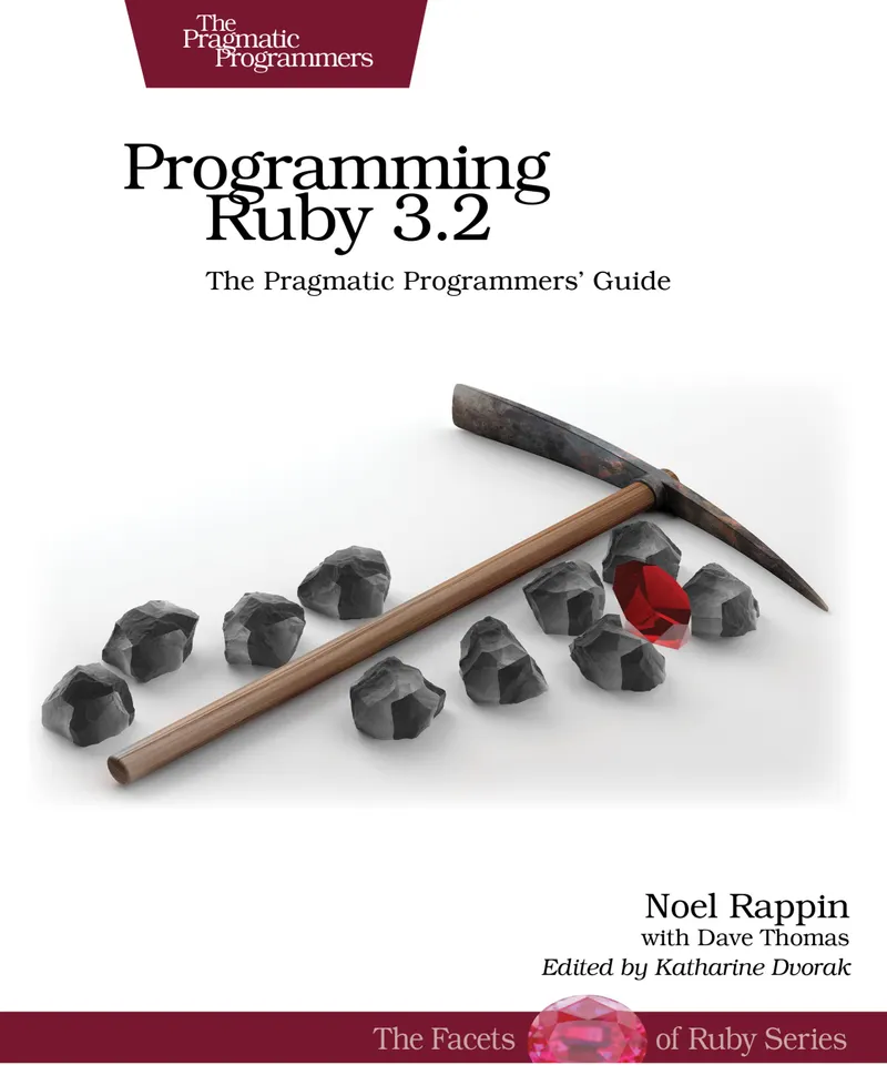 Programming Ruby, 3.2: The Pragmatic Programmers' Guide