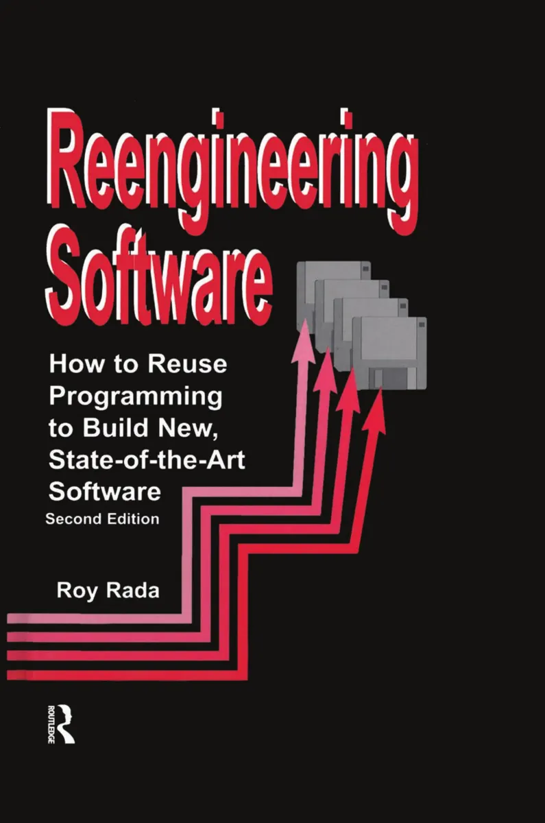 Reengineering Software: How to Reuse Programming to Build New, State-of-the-Art Software. Second Edition