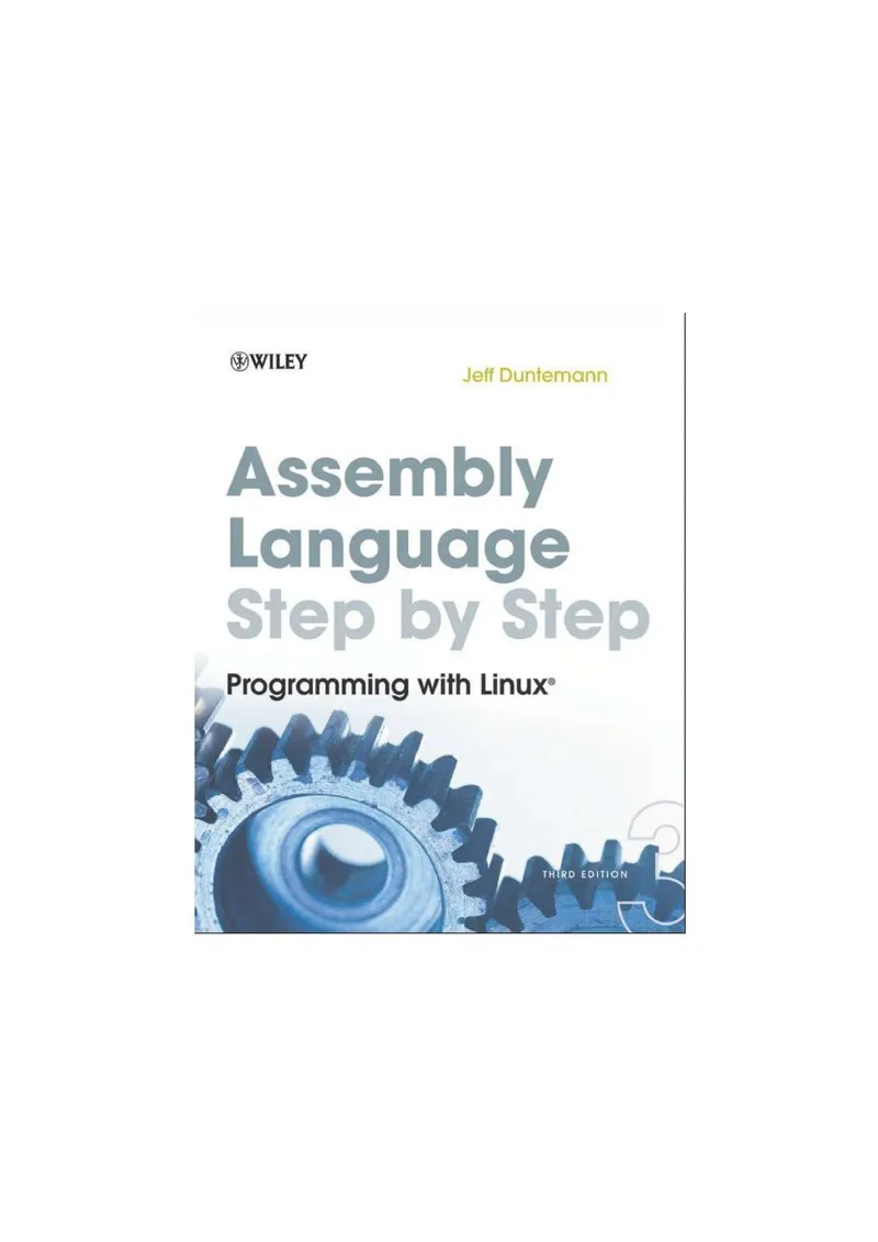 Assembly Language Step-by-Step: Programming with Linux