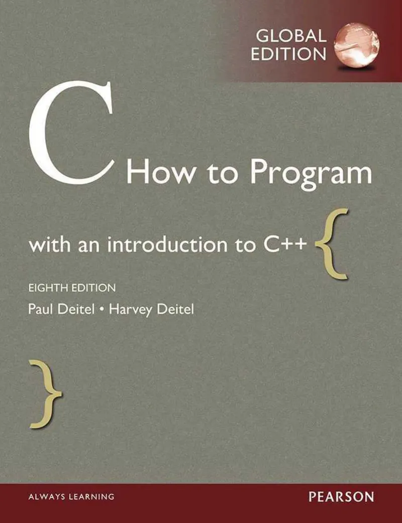 C How to Program: with an introduction to C++, Eighth Edition, Global Edition