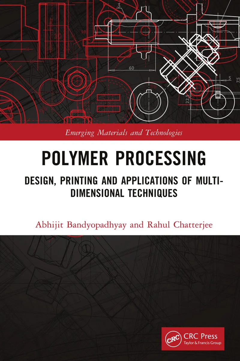 Polymer Processing: Design, Printing and Applications of Multi-Dimensional Techniques