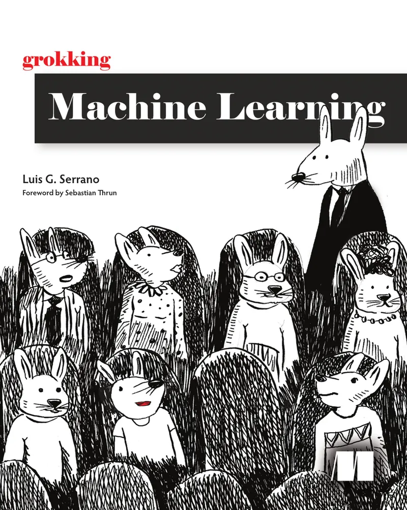 Grokking Machine Learning
