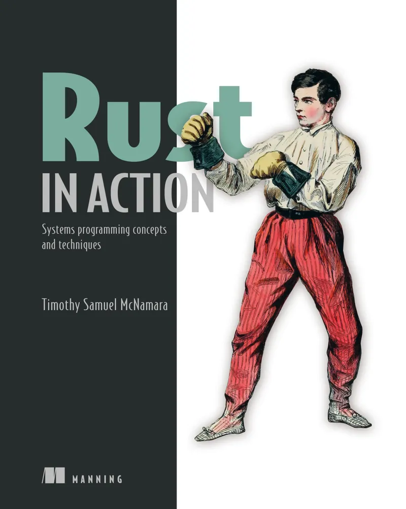 Rust in Action Systems programming concepts and techniques Timothy