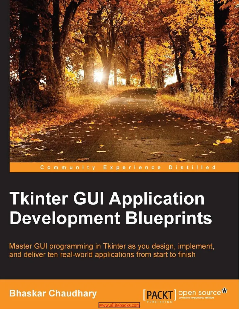 Tkinter GUI Application Development Blueprints