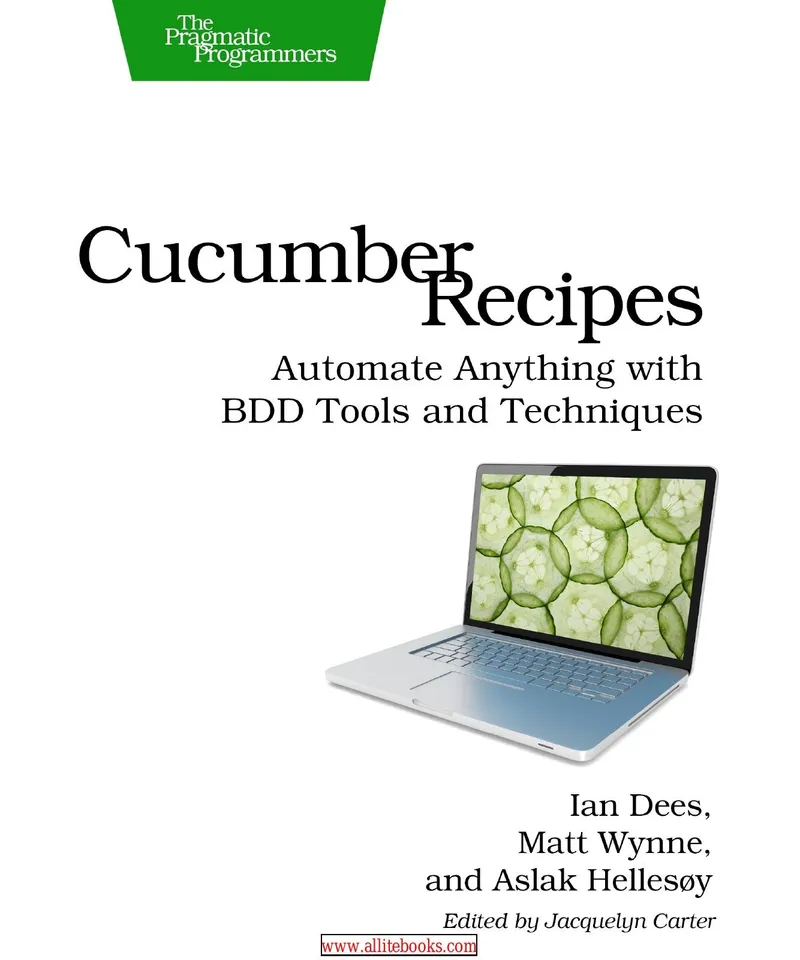 Cucumber Recipes: Automate Anything with BDD Tools and Techniques