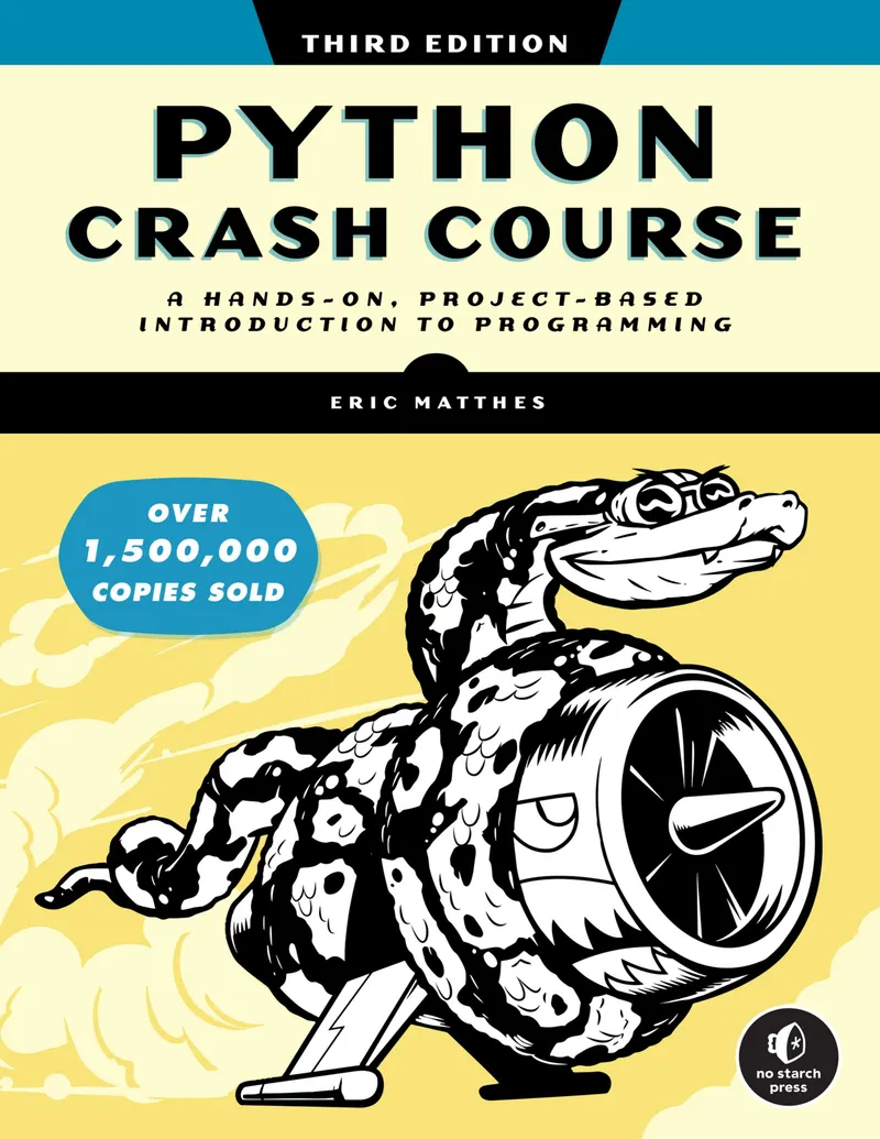 Python Crash Course: A Hands-On, Project-Based Introduction to Programming