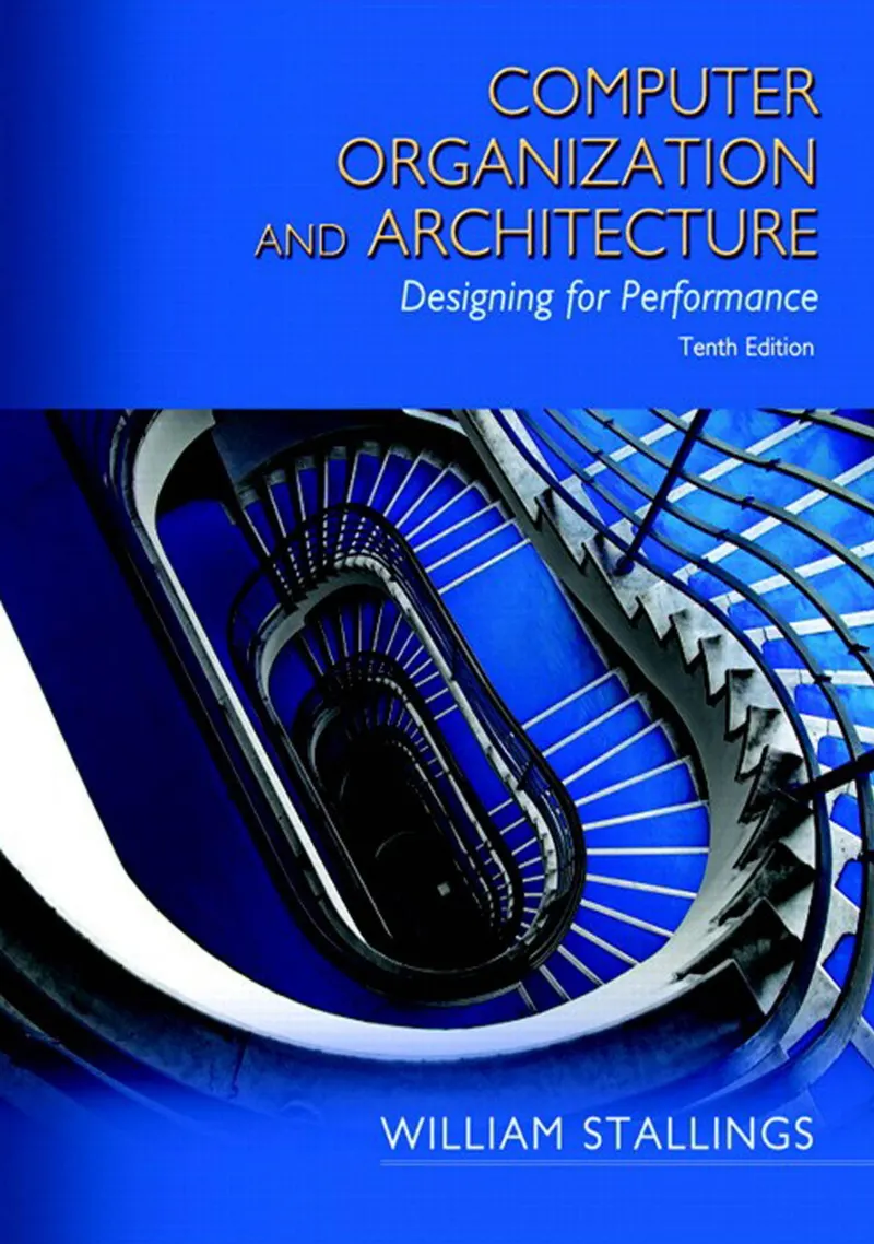 Computer Organization and Architecture: Designing for Performance, Tenth Edition