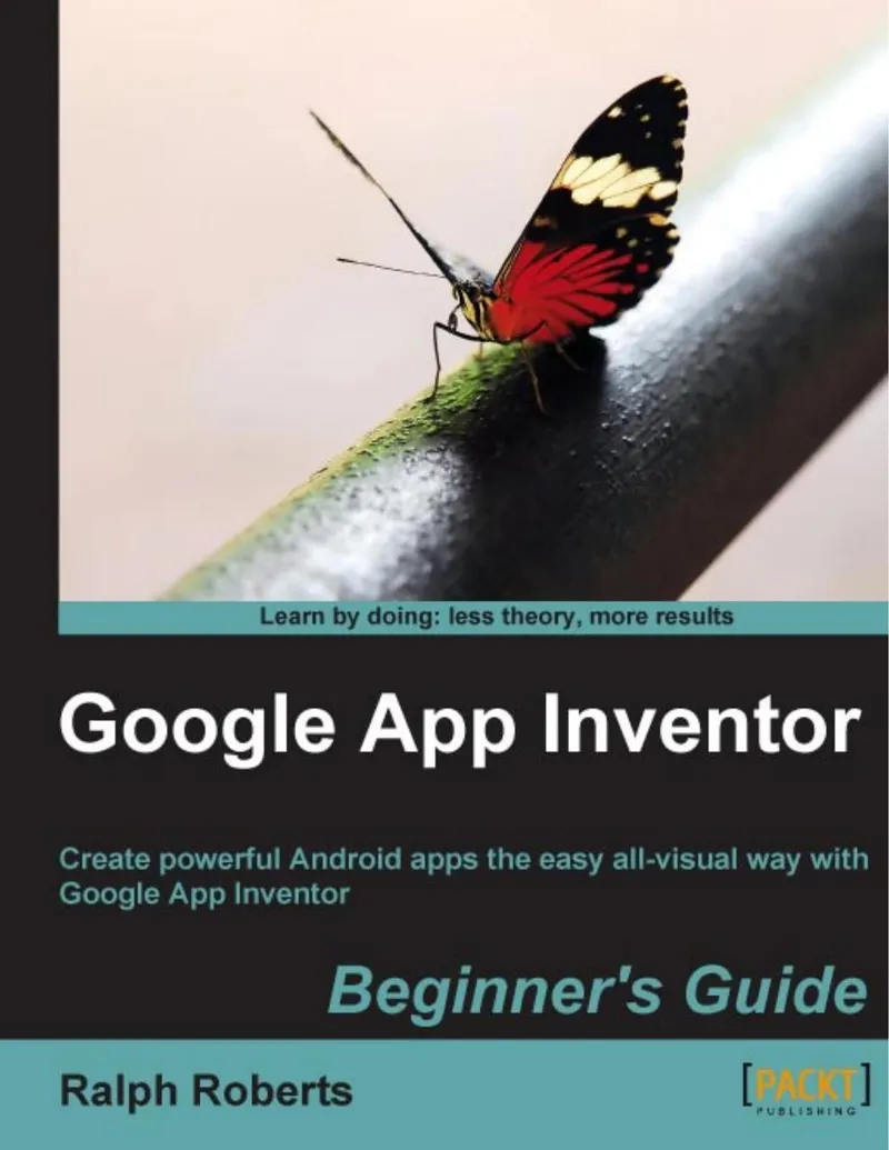 Google App Inventor Beginner's Guide