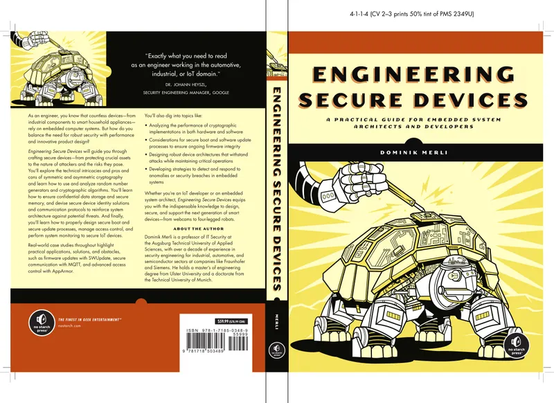 Engineering Secure Devices: A Practical Guide for Embedded System Architects and Developers