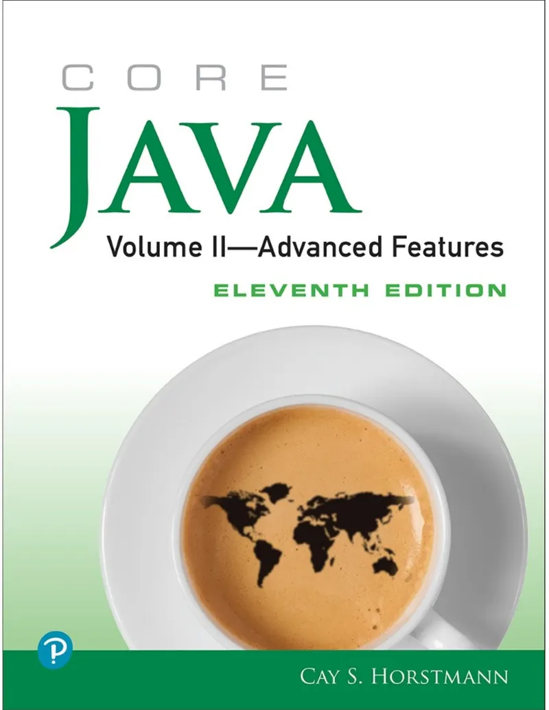 Core Java Volume II–Advanced Features, Eleventh Edition