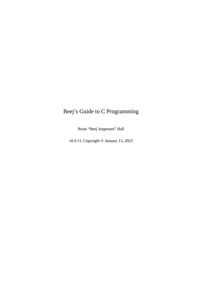 Beej’s Guide to C Programming