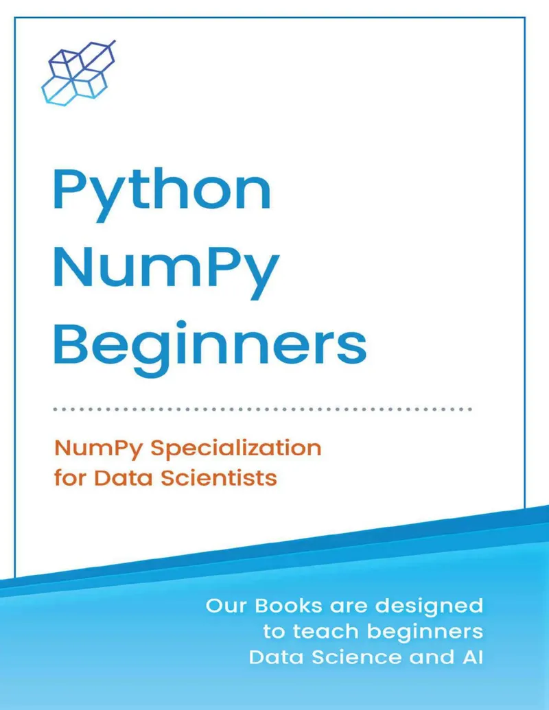 NumPy for Beginners: Your First Steps in Data Science with Python