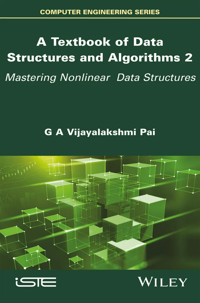A Textbook of Data Structures and Algorithms 2: Mastering Nonlinear Data Structures