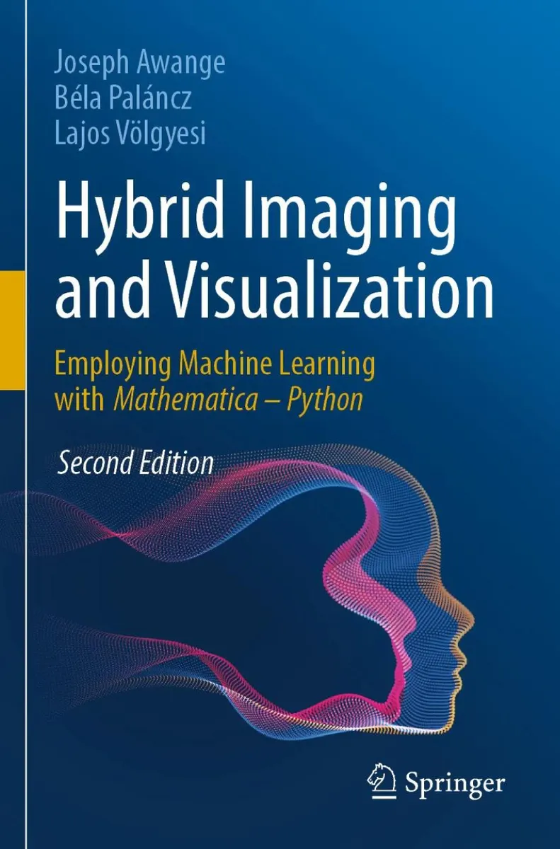 Hybrid Imaging and Visualization: Employing Machine Learning with Mathematica - Python