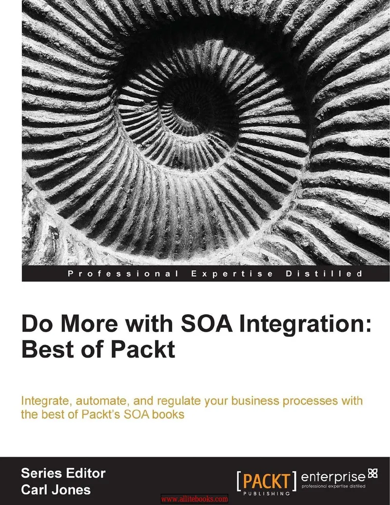 Do More with SOA Integration: Best of Packt