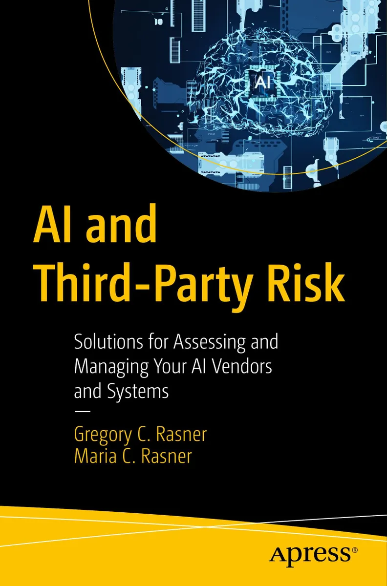 AI and Third-Party Risk: Solutions for Assessing and Managing Your AI Vendors and Systems