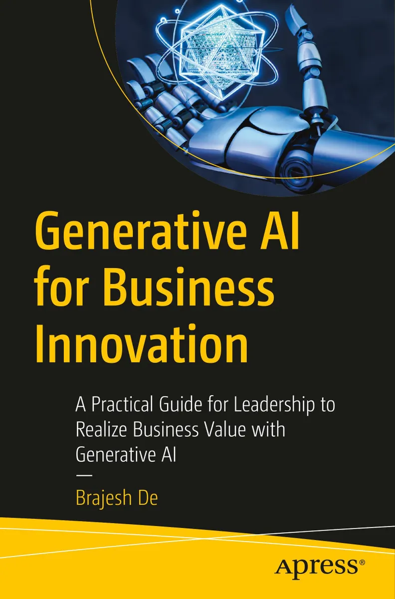 Generative AI for Business Innovation: A Practical Guide for Leadership to Realize Business Value with Generative AI
