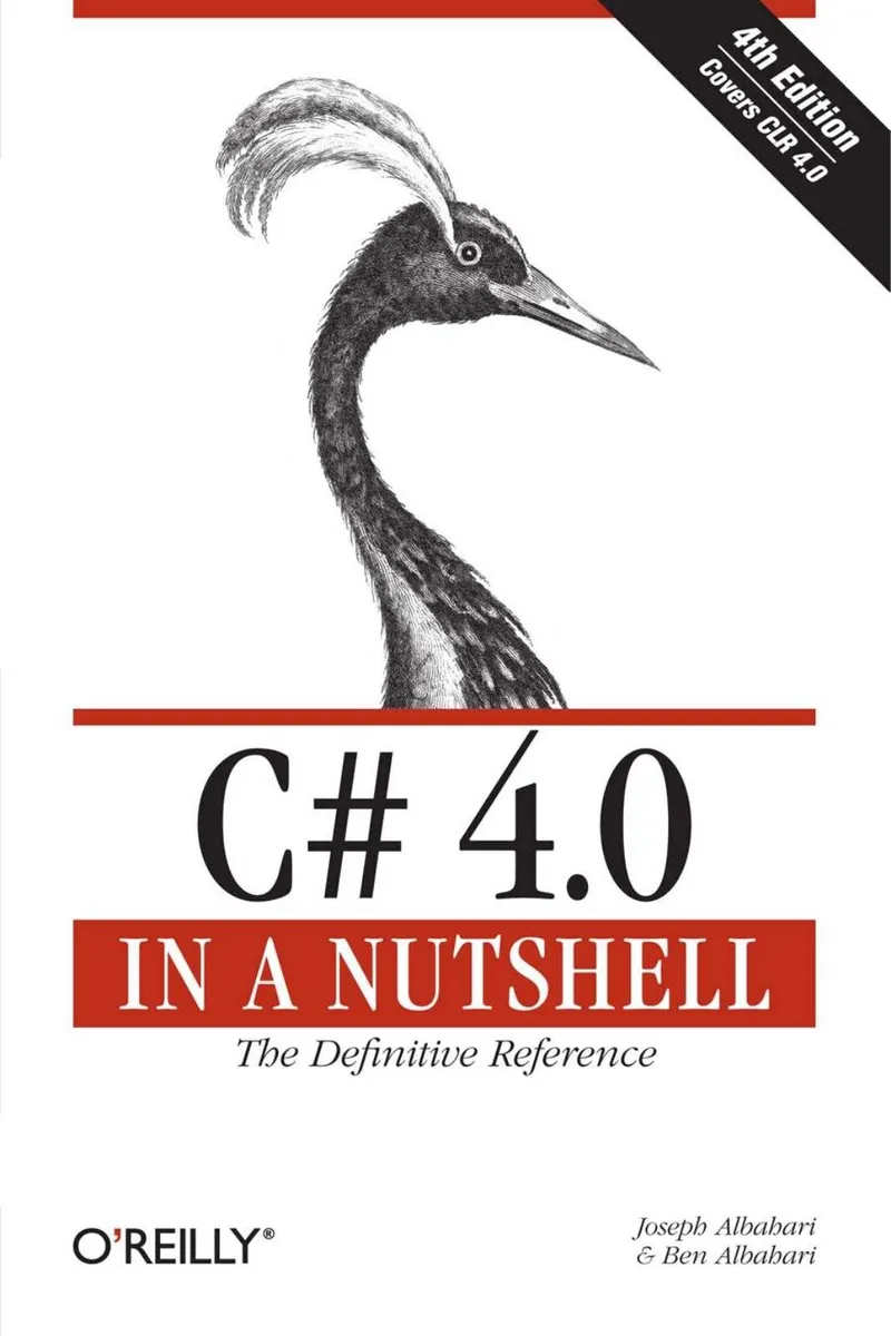 C# 4.0 in a Nutshell, Fourth Edition