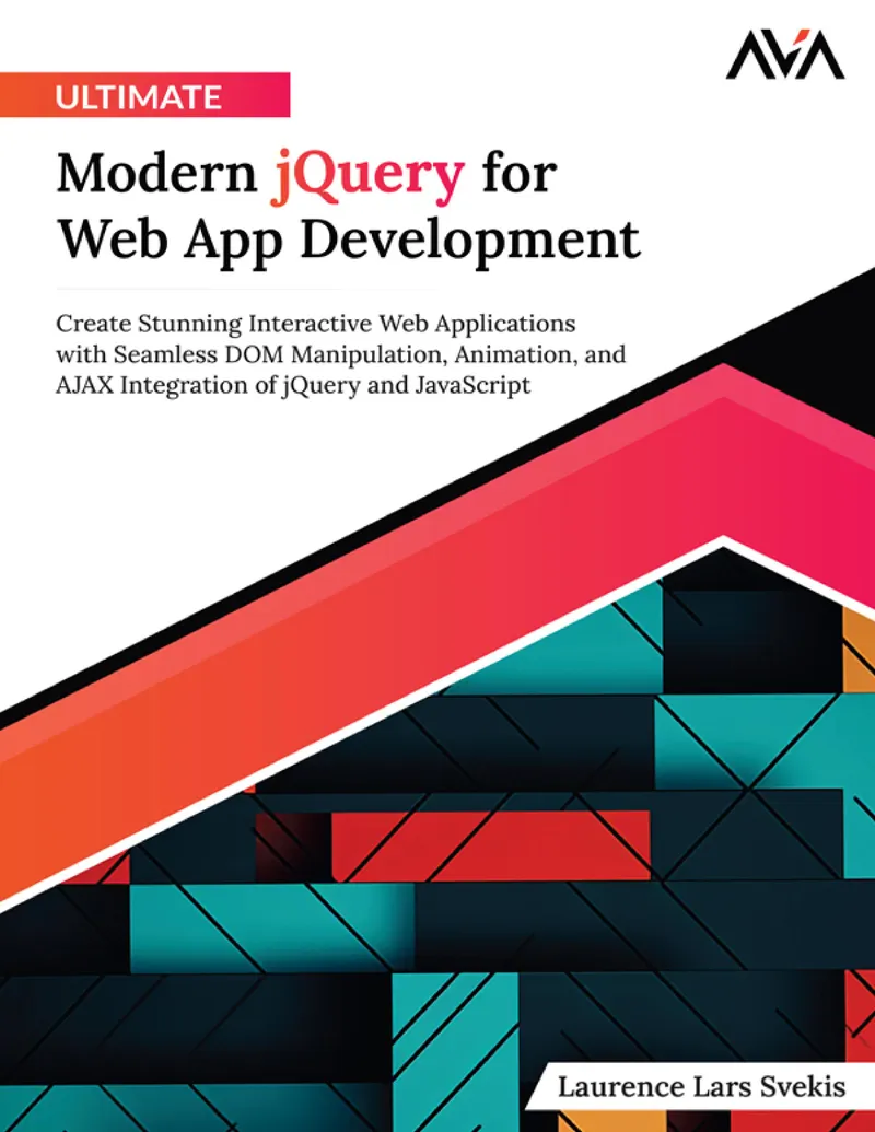 Ultimate Modern jQuery for Web App Development