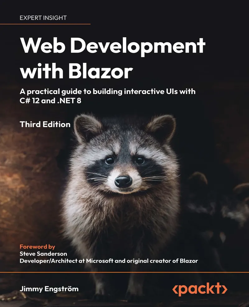 Web Development with Blazor. Third Edition: A practical guide to building interactive UIs with C# 12 and .NET 8