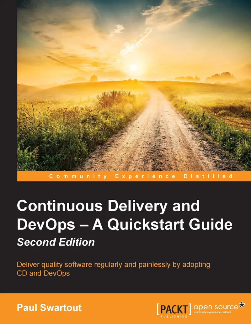 Continuous Delivery and DevOps – A Quickstart Guide Second Edition