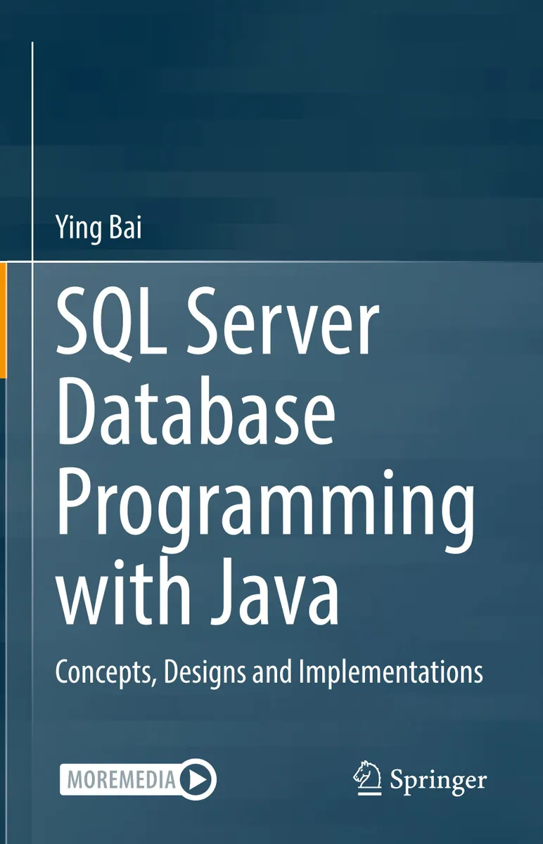 SQL Server Database Programming with Java: Concepts, Designs and Implementations
