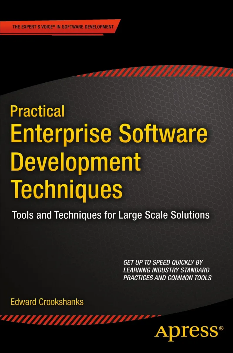 Practical Software Development: A Companion Guide for Students and New Developers