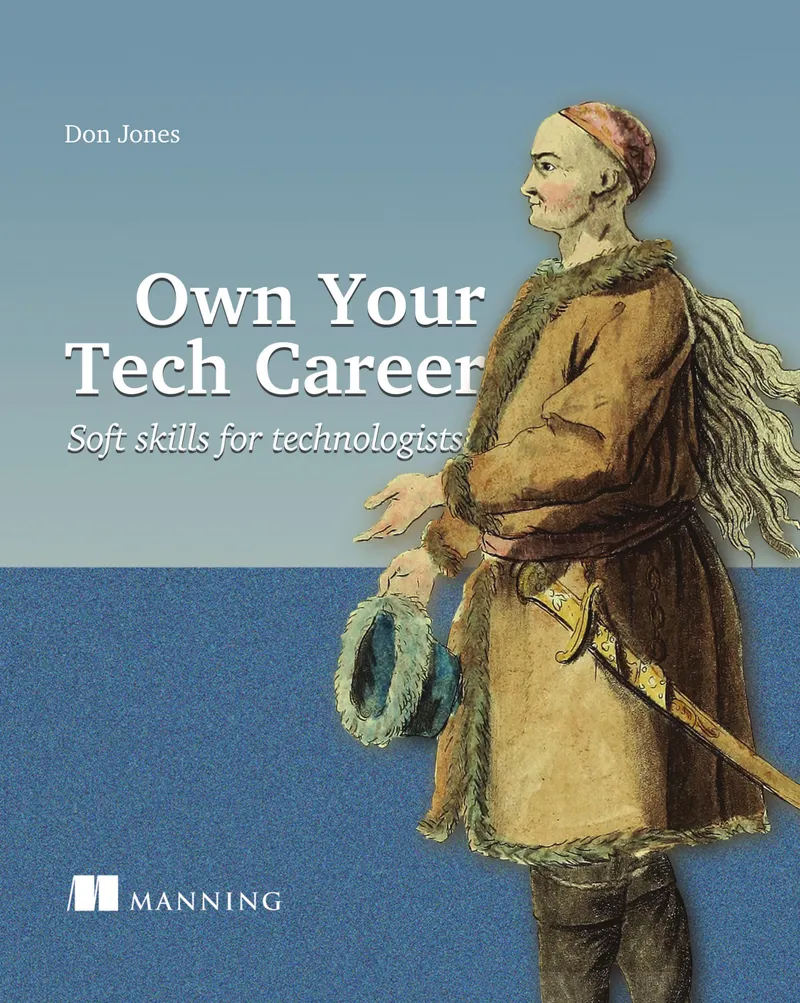 Own Your Tech Career: Soft Skills for Technologists
