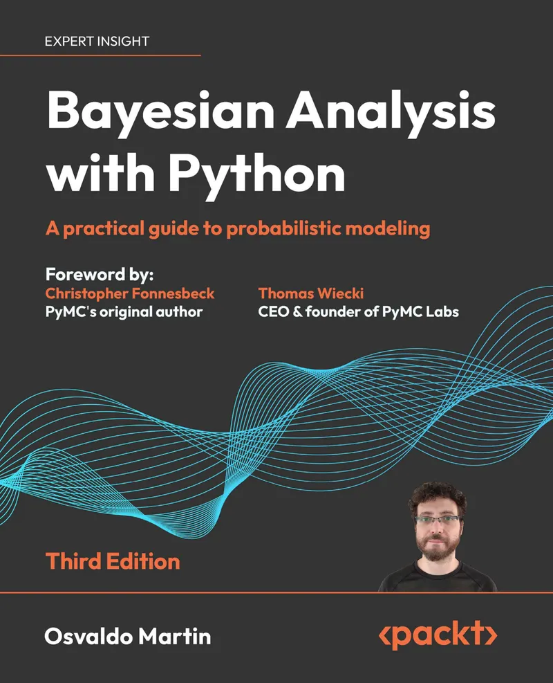 Bayesian Analysis with Python Third Edition