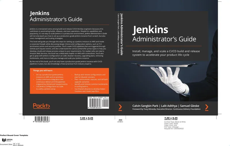 Jenkins Administrator's Guide: Install, manage, and scale a CI/CD build and release system to accelerate your product life cycle