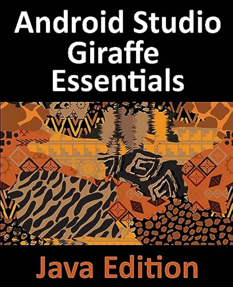 Android Studio Giraffe Essentials – Java Edition