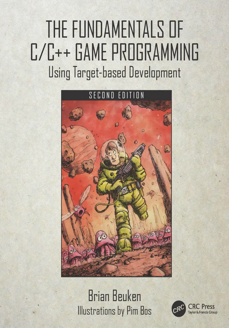 The Fundamentals of C/C++ Game Programming: Using Target-based Development, Second Edition