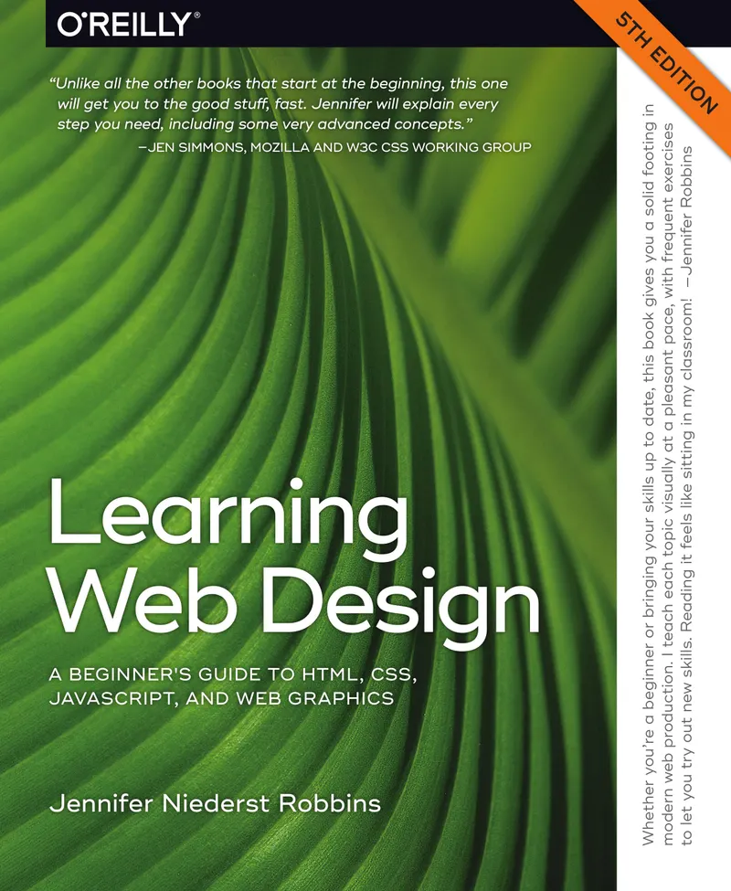 Learning Web Design: A Beginner's Guide to HTML, CSS, JavaScript, and Web Graphics
